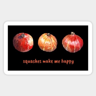 Squashes make me happy Sticker